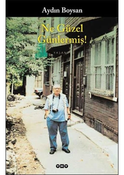 Ne Güzel Günlermiş!