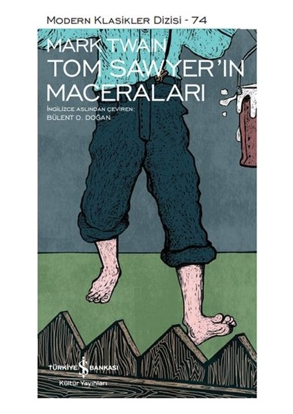 Tom Sawyerin Maceraları - Modern Klasikler Dizisi (Şömizli)