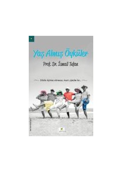 Yaş Almış Öyküler