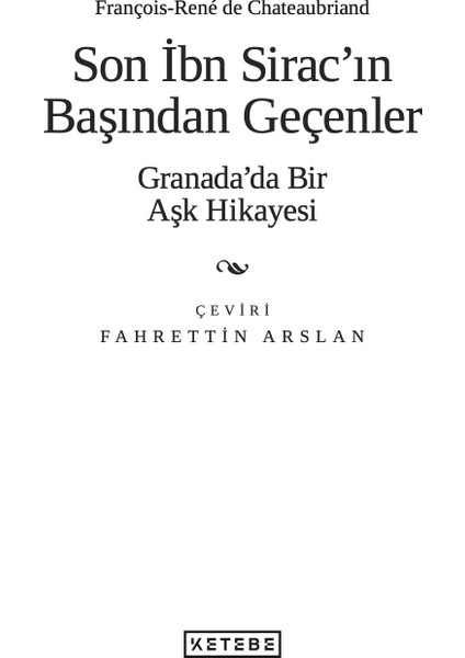 Son İbn Sirac’ın Başından Geçenler (Ciltli) - François René de Chateaubriand modelleri