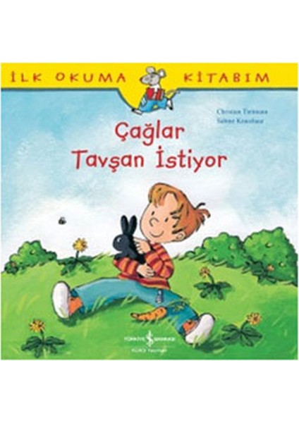 Ilk Okuma Kitabım Çağlar Tavşan Istiyor