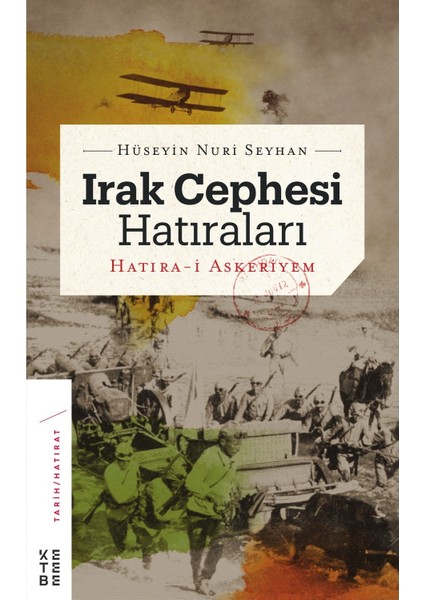 Irak Cephesi Hatıraları (Ciltli) - Hüseyin Nuri Seyhan