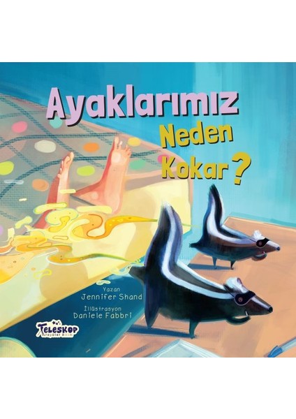 Ayaklarımız Neden Kokar? - Neden Serisi