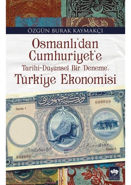 Osmanlıdan Cumhuriyete Türkiye Ekonomisi