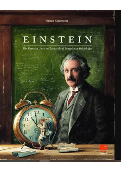 Einstein - Bir Farenin Uzay ve Zamandaki Inanılmaz Yolculuğu