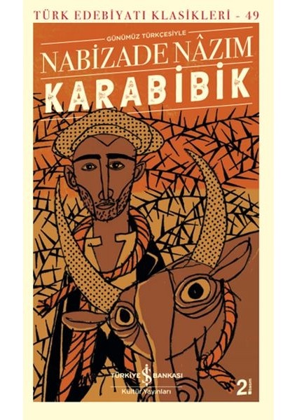 Karabibik (Günümüz Türkçesiyle) - Türk Edebiyatı Klasikleri