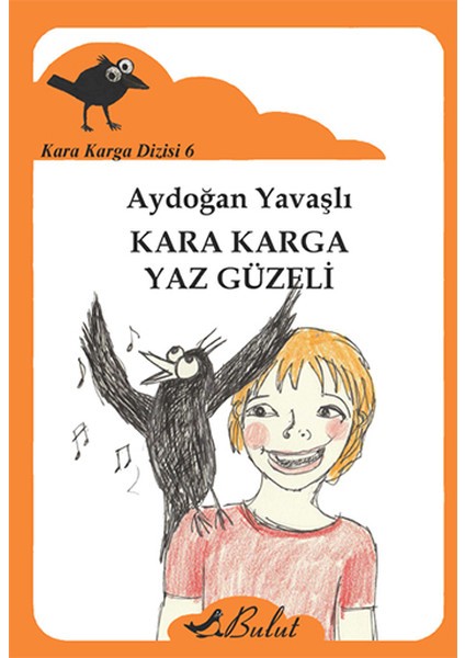 Kara Karga Yaz Güzeli / Kara Karga Dizisi 6