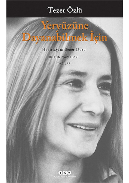 Yeryüzüne Dayanabilmek Için