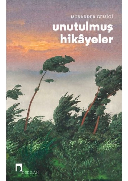 Unutulmuş Hikâyeler