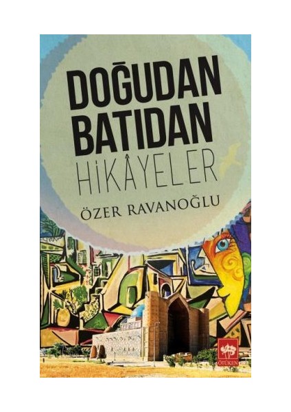 Doğudan Batıdan Hikayeler