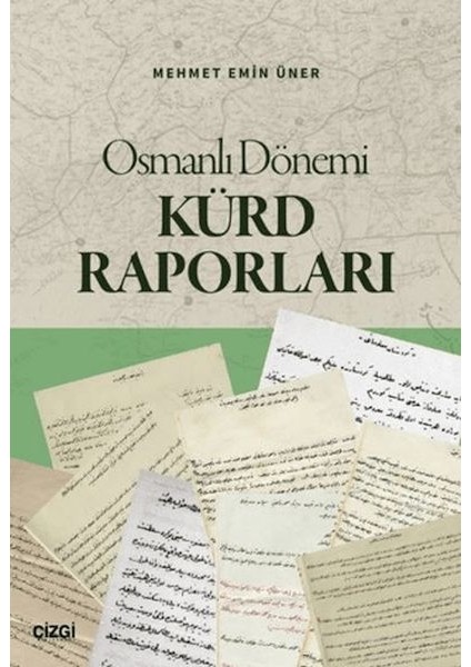 Osmanlı Dönemi Kürd Raporları