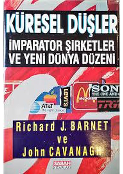 Küresel Düşler - Richard J. Barnet