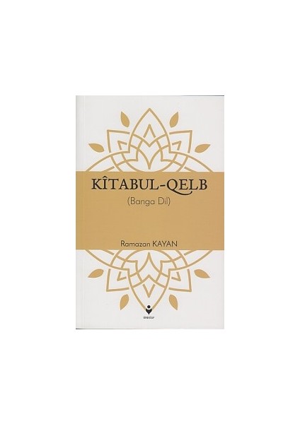 Kîtabul-Qelb - (Banga Dil)