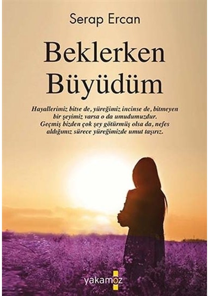 Beklerken Büyüdüm