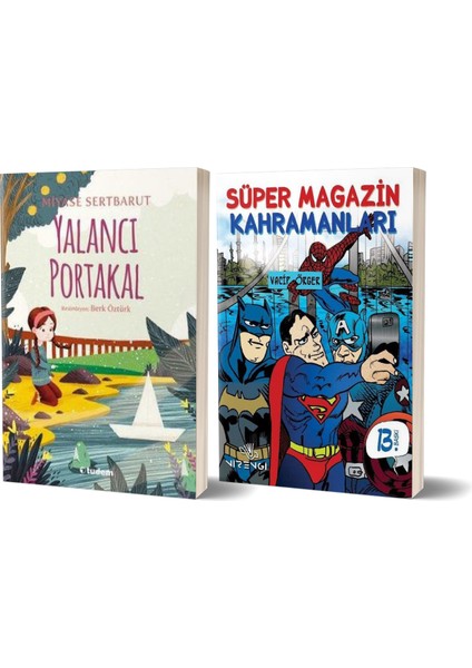 Yalancı Portakal - Süper Magazin Kahramanları