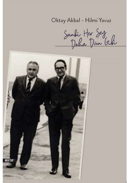 Sanki Her Şey Daha Dün Gibi