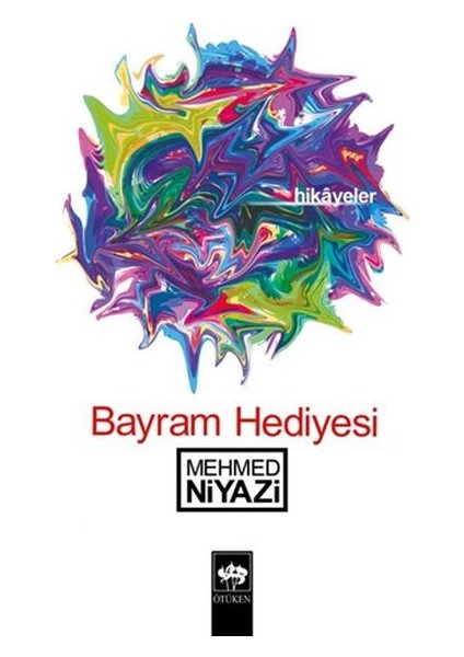 Bayram Hediyesi Hikayeler