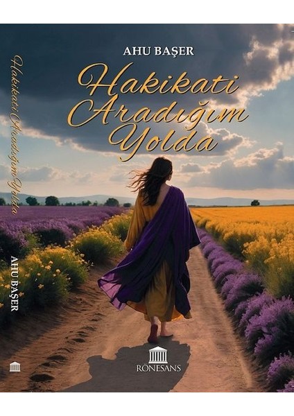 Hakikati Aradığım Yolda