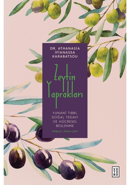 Zeytin Yaprakları - Dr. Athanasia İfianassa Karabatsou