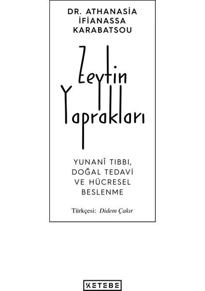 Zeytin Yaprakları - Dr. Athanasia İfianassa Karabatsou modelleri
