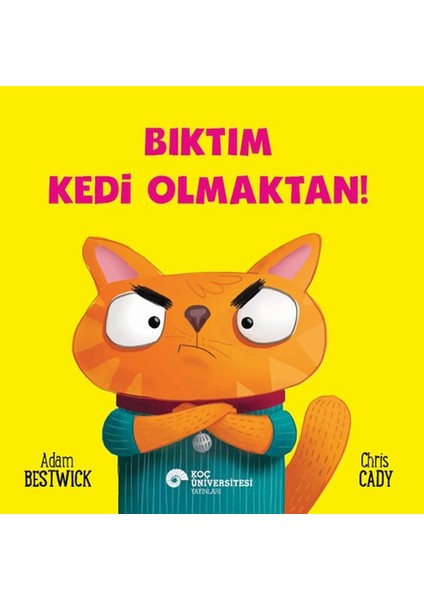 Bıktım Kedi Olmaktan!