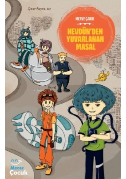 Nevdünden Yuvarlanan Masal