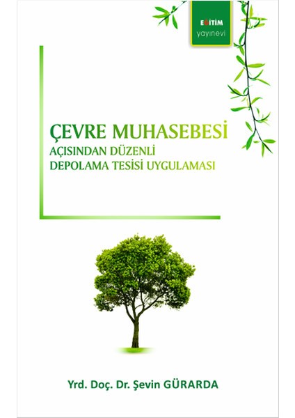 Çevre Muhasebesi Açısından Düzenli Depolama Tesisi Uygulaması