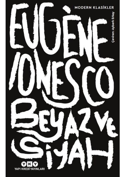 Beyaz ve Siyah - Modern Klasikler