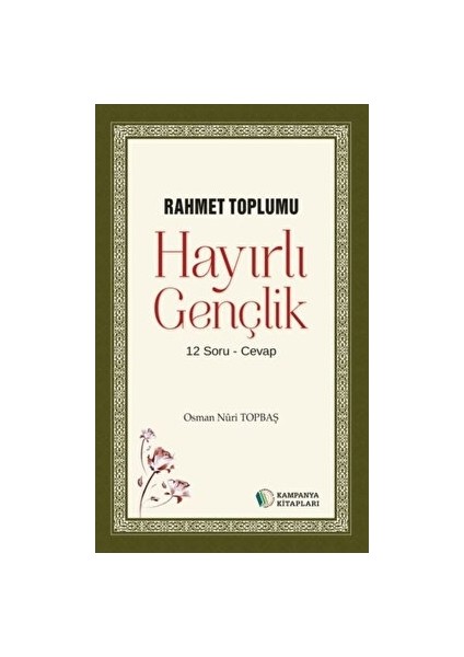 Hayırlı Gençlik - Osman Nuri Topbaş