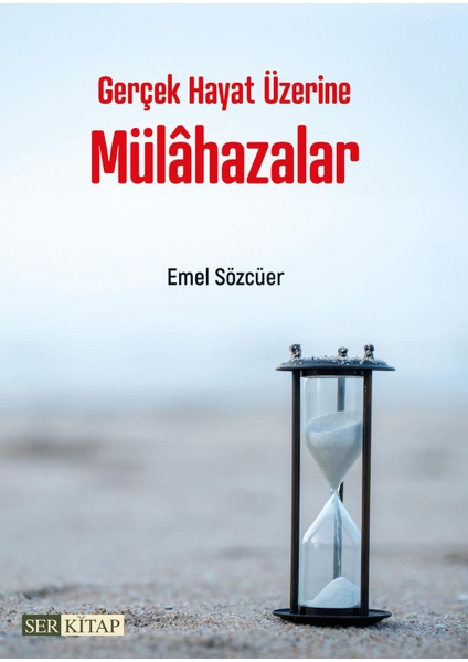 Gerçek Hayat Üzerine Mülahazalar - Emel Sözcüer fiyatları