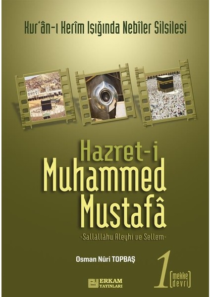 Hazreti Muhammed Mustafa - 1 (Mekke Devri) - Osman Nuri Topbaş fiyatları
