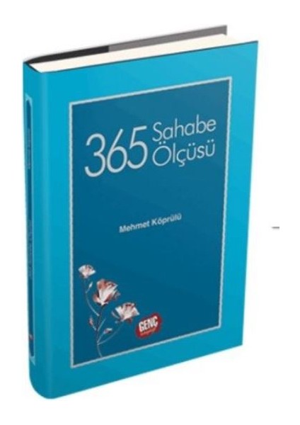 365 Sahabe Ölçüsü - Mehmet Köprülü