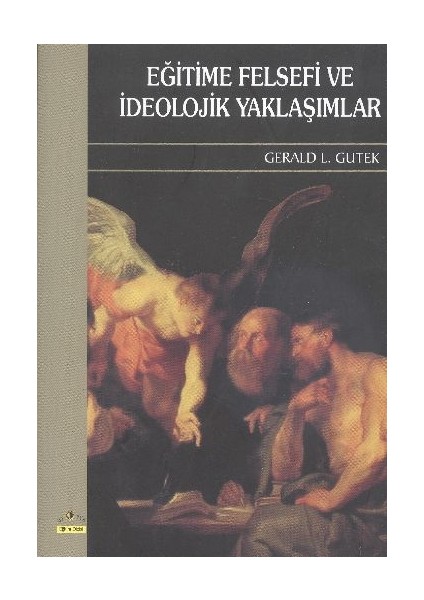Eğitime Felsefi ve Ideolojik Yaklaşımlar