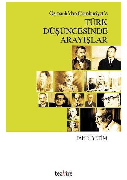 Osmanlı'dan Cumhuriyet'e Türk Düşüncesinde Arayışlar