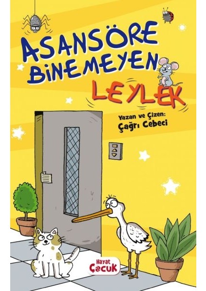 Asansöre Binemeyen Leylek