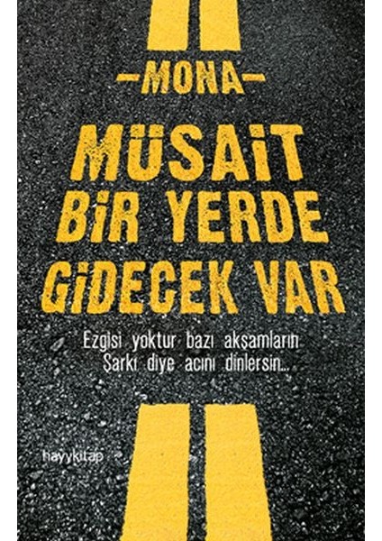 Müsait Bir Yerde Gidecek Var