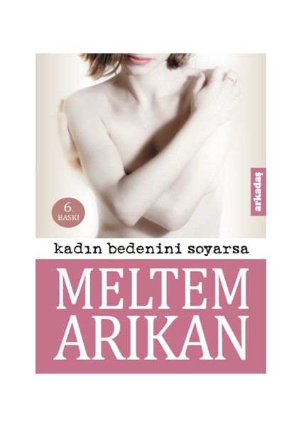 Kadın Bedenini Soyarsa