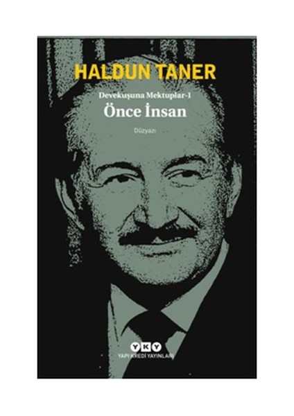 Devekuşuna Mektuplar 1 - Önce Insan