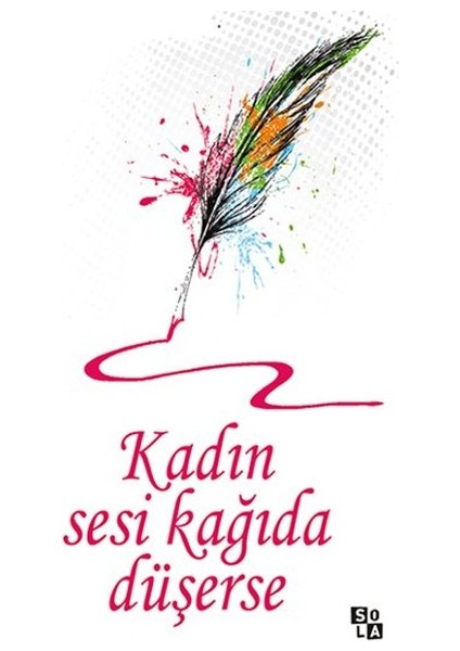 Kadın Sesi Kağıda Düşerse