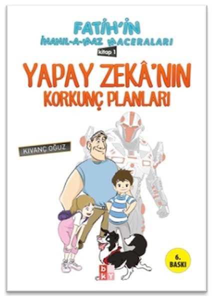 Fatihin Inanılamaz Maceraları - Yapay Zekanın Korkunç Planları