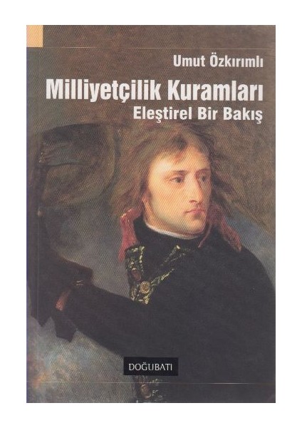 Milliyetçilik Kuramları Eleştirel Bir Bakış