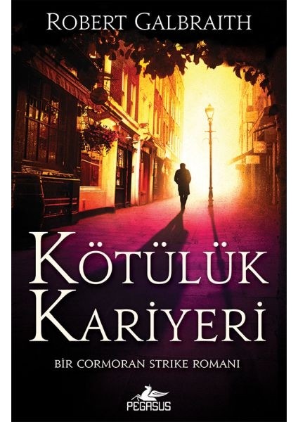 Cormoran Strike 3 - Kötülük Kariyeri