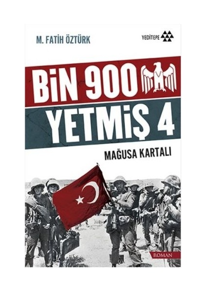 Bin 900 Yetmiş 4 - Mağusa Kartalı
