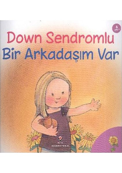 Down Sendromlu Bir Arkadaşım Var
