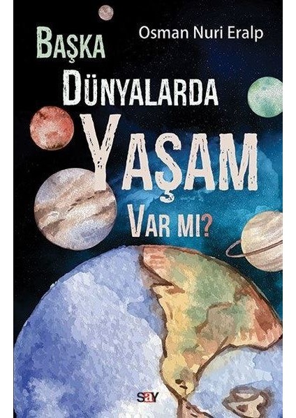Başka Dünyalarda Yaşam Var Mı?