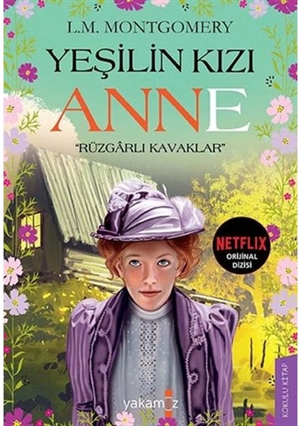 Yeşilin Kızı Anne - Rüzgarlı Kavaklar