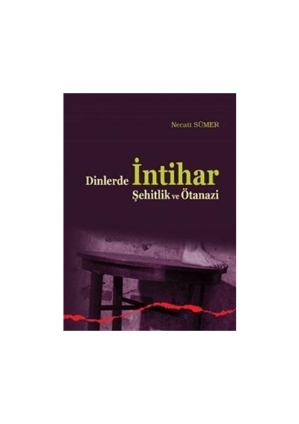 dinlerde şehitlik ve ötanazi