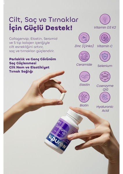 Collagenvip – 5 Tip Hidrolize Kolajen, Ceramid+Elastin, Hyaluronik Asit, Vitamin & Mineral