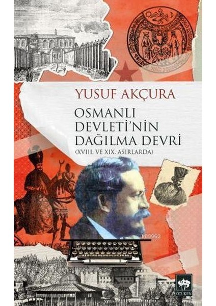 Osmanlı Devleti'nin Dağılma Devri