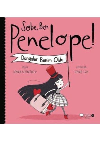 Sobe, Ben Penelope! Dünyalar Benim Oldu